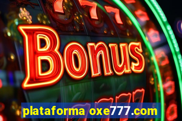 plataforma oxe777.com